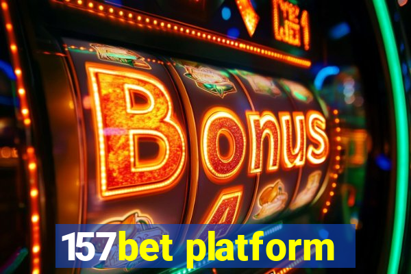 157bet platform